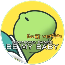 Be My Baby (Funky Ver.) Disk Images