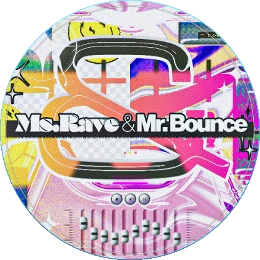 Ms.Rave & Mr.Bounce Disk Images