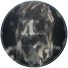 Nobody Face Love Disk Images