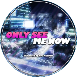 Only See Me Now Disk Images