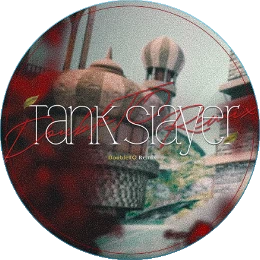 Tank Slayer (DoubleTO Remix) Disk Images