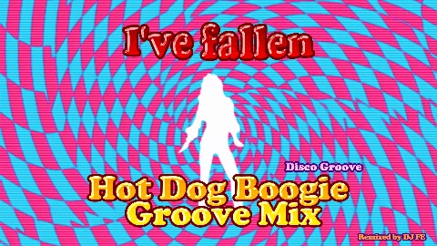 I've Fallen (Hot Dog Boogie Groove Mix) Eyecatch image-1