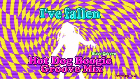 I've Fallen (Hot Dog Boogie Groove Mix) Eyecatch image-3